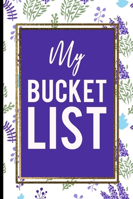 My Bucket List: Blue And Green Lavanda flower, ... 1692765191 Book Cover