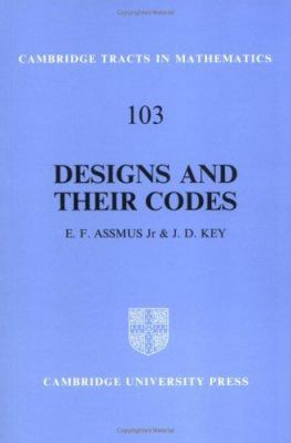 Designs and Their Codes 0521458390 Book Cover