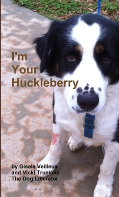 I'm Your Huckleberry 1300252693 Book Cover