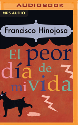 El Peor Día de Mi Vida [Spanish] 1713601478 Book Cover