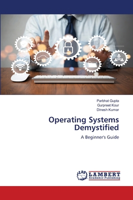 Operating Systems Demystified 6207651626 Book Cover