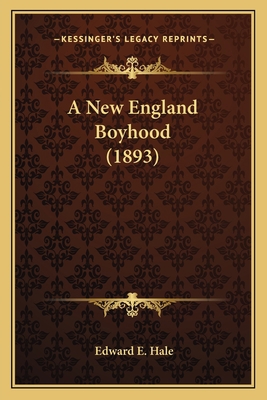 A New England Boyhood (1893) 1163977667 Book Cover
