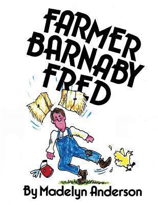 Farmer Barnaby Fred 1493760920 Book Cover