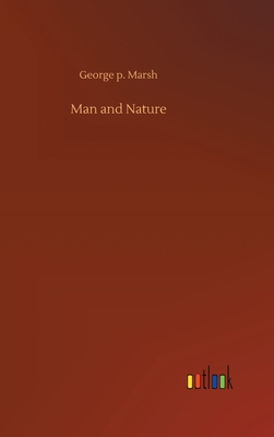 Man and Nature 3752439971 Book Cover