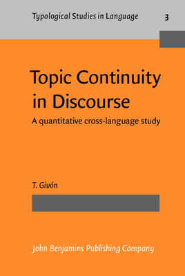 Topic Continuity in Discourse: A Quantitative C... 9027228671 Book Cover