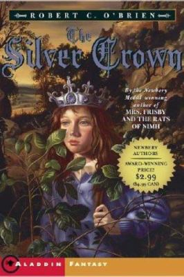 The Silver Crown 0689871252 Book Cover