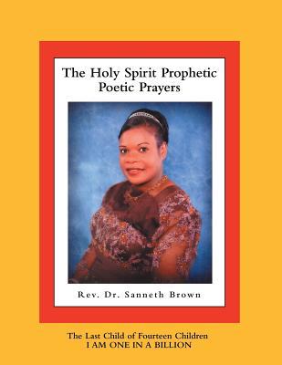 The Holy Spirit Prophetic Poetic Prayers 1973661349 Book Cover