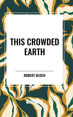 This Crowded Earth            Book Cover