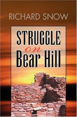 Struggle on Bear Hill 1425777228 Book Cover