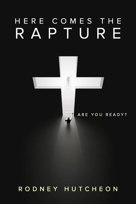 Here Comes The Rapture 1763739406 Book Cover