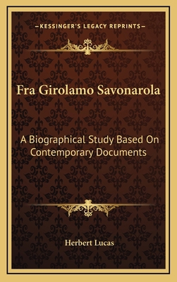 Fra Girolamo Savonarola: A Biographical Study B... 1163481149 Book Cover