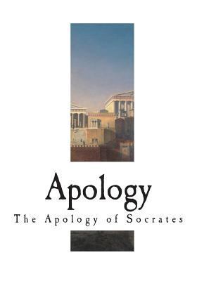 Apology: The Apology of Socrates 1721837574 Book Cover
