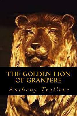 The Golden Lion of Granpere 1545106533 Book Cover