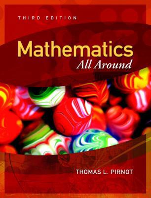 Mathematics All Around (3rd Edition) 0321356861 Book Cover