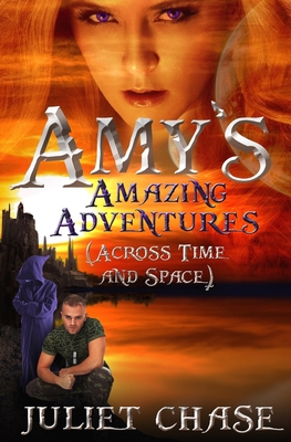 Amy's Amazing Adventures (Across Time and Space) 1939361044 Book Cover
