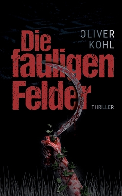 Die fauligen Felder [German] 3347081994 Book Cover