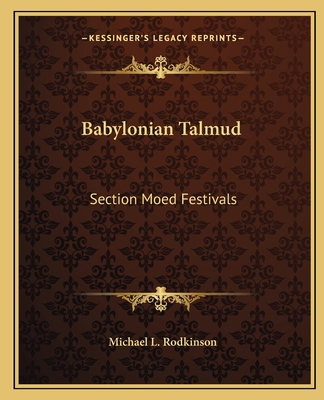 Babylonian Talmud: Section Moed Festivals 1162654384 Book Cover