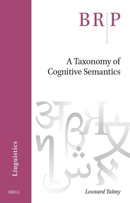 A Taxonomy of Cognitive Semantics 9004730257 Book Cover
