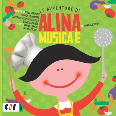 Musica E': Le Avventure di Alina [Italian] B08YQQTXG8 Book Cover