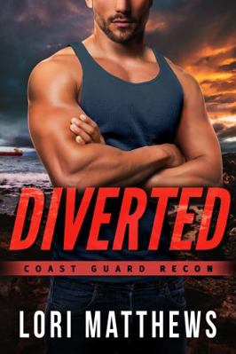Diverted (Coast Guard RECON) 1954783086 Book Cover