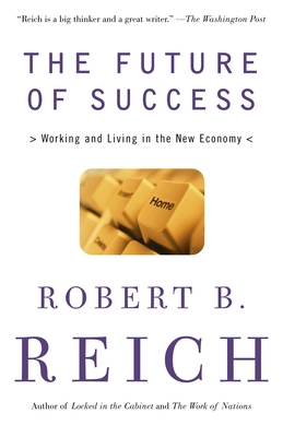 The Future of Success: Working and Living in th... B00A2M0KAQ Book Cover