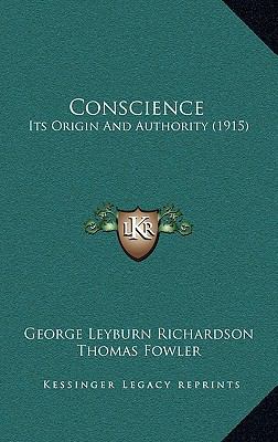 Conscience: Its Origin and Authority (1915) 1164299670 Book Cover