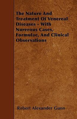 The Nature And Treatment Of Venereal Diseases -... 1446010252 Book Cover
