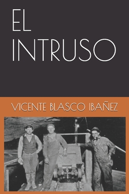El Intruso [Spanish] B08JF5HNKS Book Cover