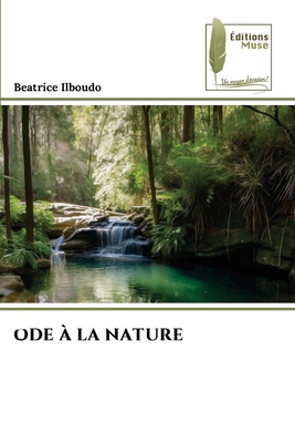 Ode À La Nature [French] 620781570X Book Cover