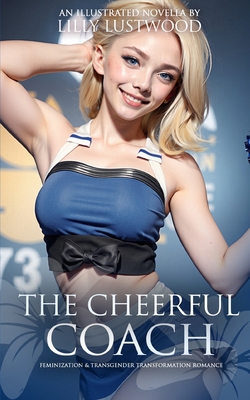 The Cheerful Coach: Feminization and Transgende...            Book Cover