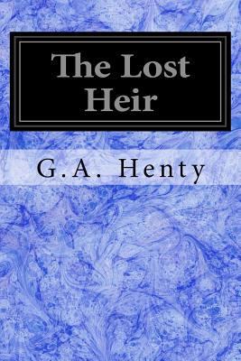 The Lost Heir 154425587X Book Cover