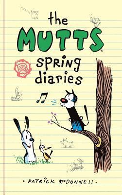The Mutts Spring Diaries 1449494560 Book Cover