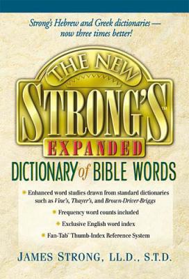 The New Strong's Expanded Dictionary of Bible W... 0785247165 Book Cover