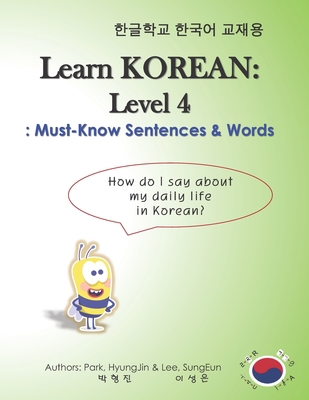 Learn Korean: Level 4 - Must-Know Sentences & W... B08WZH55GP Book Cover