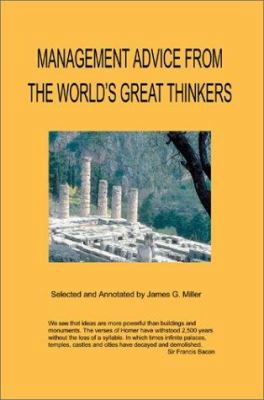 Management Advice from the World's Great Thinkers 0595652700 Book Cover