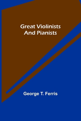Great Violinists and Pianists 9356316538 Book Cover