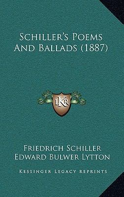 Schiller's Poems And Ballads (1887) 1166237346 Book Cover