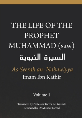 The Life of the Prophet Muhammad (saw) - Volume... 1791776477 Book Cover