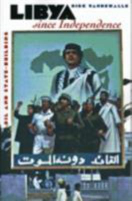 Libya Since Independence: A Sourcebook 0801485355 Book Cover