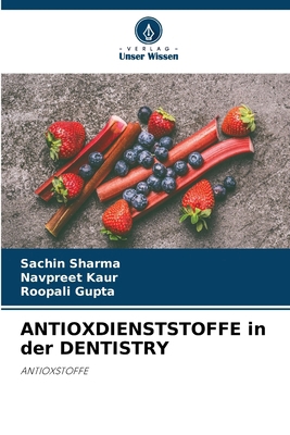 ANTIOXDIENSTSTOFFE in der DENTISTRY [German] 6209291201 Book Cover