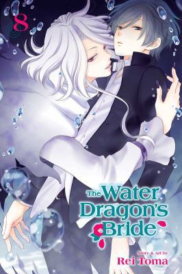 The Water Dragon's Bride, Vol. 8 1974702286 Book Cover