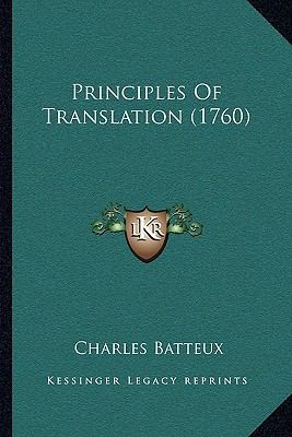 Principles Of Translation (1760) 1166279448 Book Cover