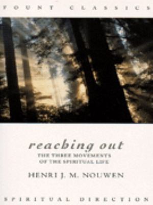 Reaching Out (Fount Classics Spiritual Direction) 0006279813 Book Cover