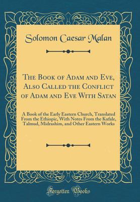 The Book of Adam and Eve, Also Called the Confl... 1528148096 Book Cover