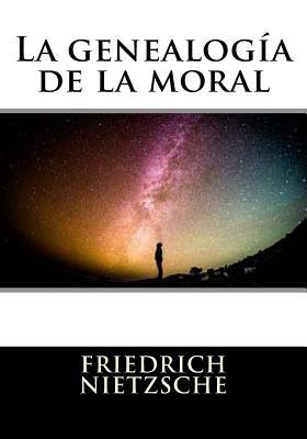 La genealogia de la moral [Spanish] 153056851X Book Cover