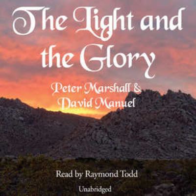 The Light and the Glory 1470887169 Book Cover
