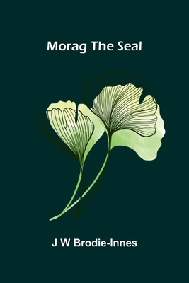 Morag the Seal 9374125048 Book Cover