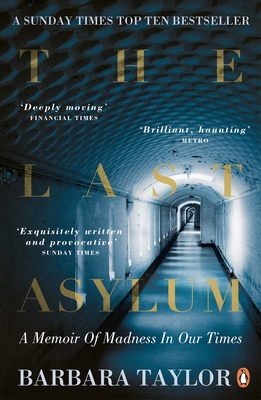 The Last Asylum: A Memoir of Madness in our Times 0241951828 Book Cover