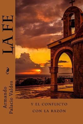 La Fe [Spanish] 1986979105 Book Cover
