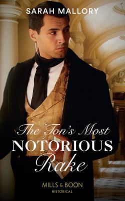 The Ton's Most Notorious Rake (Saved from Disgr... 0263932702 Book Cover